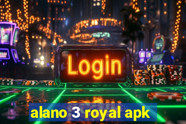 alano 3 royal apk